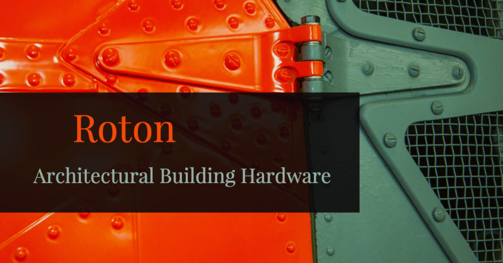 Roton Architectural Building Hardware